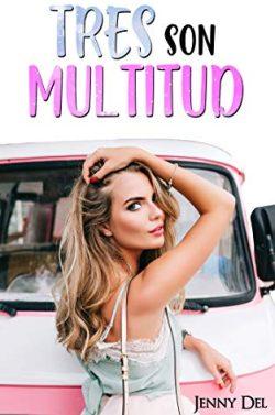 Tres  son  multitud  |  Jenny  Del