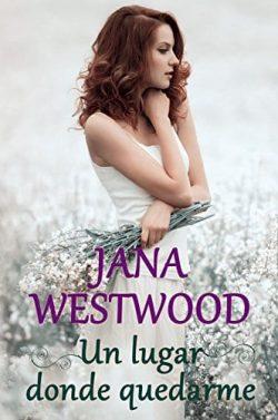 Un  lugar  donde  quedarme  |  Jana  Westwood