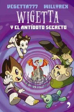 Wigetta  y  el  antídoto  secreto  |  Vegetta777  y  Willyrex