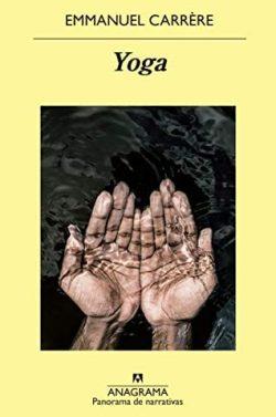 Yoga  |  Emmanuel  Carrère